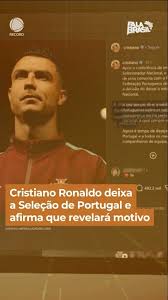 Cristiano Ronaldo deixa a Seleção de Portugal e afirma que revelará motivo #shorts #falabrasil