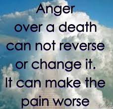 Anger-Over-A-Death-Inspirational-Life-Quotes.jpg via Relatably.com