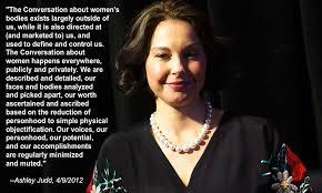 Ashley Judd&#39;s quotes, famous and not much - QuotationOf . COM via Relatably.com