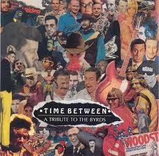 Image result for Time Between: A Tribute to the Byrds