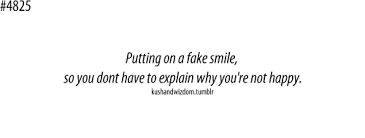 Fake Smile Quotes. QuotesGram via Relatably.com