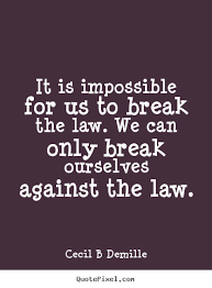 Law Quotes Inspirational. QuotesGram via Relatably.com