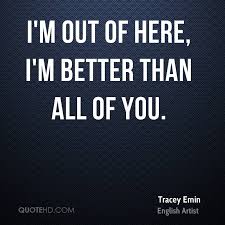 Tracey Emin Quotes | QuoteHD via Relatably.com