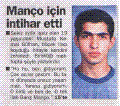 06.02.1999; Manço için intihar etti Sekiz aydır işsiz olan 19 yaşındaki Mustafa Kemal Gülhan,böcek ilacı koyduğu birayla ... - ML19990206001100110