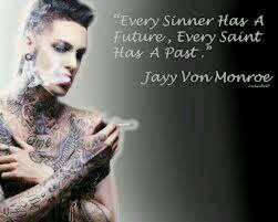 Jayy Von Monroe | QUOTES | Pinterest | Bad Boys, Glamour and Boys via Relatably.com