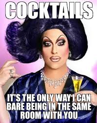 Drag Queen Memes!! Where have you been all my life?! | My Life ... via Relatably.com