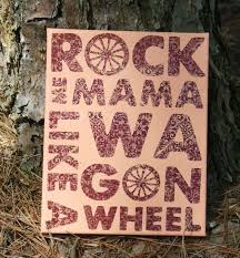 Wagon Wheel Quotes. QuotesGram via Relatably.com