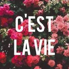 Image result for c'est la vie