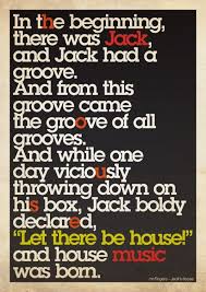 In the beginning there was Jack. Mr. Fingers | House Music Quotes ... via Relatably.com