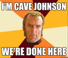 Cave johnson on Pinterest | Portal 2, Caves and Portal via Relatably.com