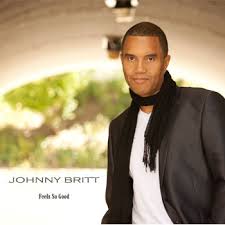 Johnny Britt | SoulTracks - Soul Music Biographies, News and Reviews - Johnny%20Britt%20Feels%20So%20Good_0