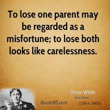 Oscar Wilde Quotes Losing Parents - oscar wilde quotes losing ... via Relatably.com