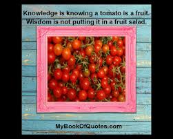 Image result for knowing a tomato is a fruit is knowledge