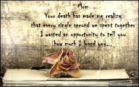 I Miss You Messages for Mom after Death: Quotes to Remember a ... via Relatably.com