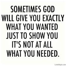 God will give you exactly what you wanted life quotes quotes quote ... via Relatably.com