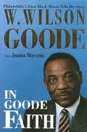 Nonfiction Book Review: In Goode Faith by W. Wilson Goode, Author, Joann Stevens, Author, Jimmy Carter, ... - 9780817011864