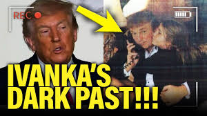 Trump ACCIDENTALLY Reveals his DARK PAST with IVANKA Follow ...