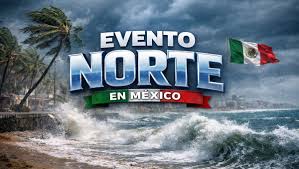 Atención. Evento de Norte ingresa a México: estos serán TODOS los estados que se verán afectados por el fenóme
