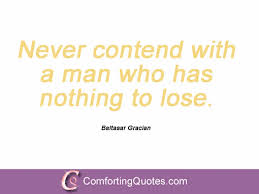 28 Quotes And Sayings From Baltasar Gracian | ComfortingQuotes.com via Relatably.com