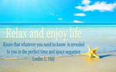 Relax And Enjoy Quotes. QuotesGram via Relatably.com