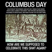 COLUMBUS DAY QUOTES image quotes at hippoquotes.com via Relatably.com