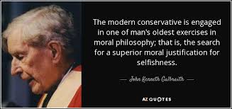 John Kenneth Galbraith quote: The modern conservative is engaged ... via Relatably.com