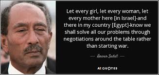 Anwar Sadat quote: Let every girl, let every woman, let every ... via Relatably.com