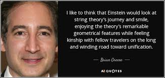 TOP 25 QUOTES BY BRIAN GREENE (of 116) | A-Z Quotes via Relatably.com