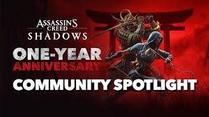 Assassin’s Creed Shadows – 1 Year Anniversary Community Spotlight