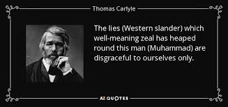 Thomas Carlyle quote: The lies (Western slander) which well ... via Relatably.com