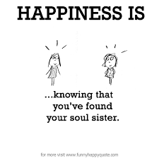 Quotes About Soul Sisters. QuotesGram via Relatably.com
