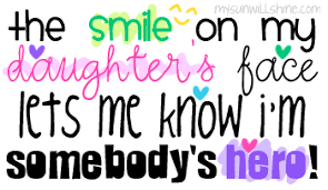 Smile on my daughter&#39;s face.... #daughters #quote | Quotes about ... via Relatably.com