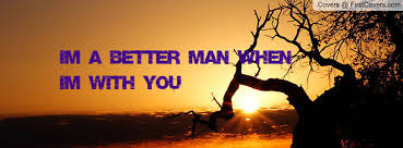 Greatest 11 lovable quotes about better man pic German | WishesTrumpet via Relatably.com