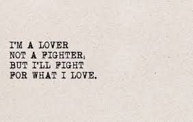 Lover Not A Fighter - The Daily Quotes via Relatably.com