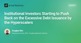 Institutional Investors Starting to Push Back on the Excessive Debt Issuance by the Hyperscalers
