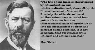 Max Weber Quotes. QuotesGram via Relatably.com