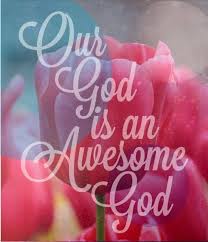 Our God is an awesome God https://www.facebook.com/photo.php?fbid ... via Relatably.com