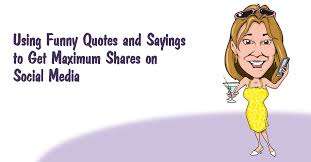 Using Funny Quotes and Sayings to Get Maximum Shares on Social ... via Relatably.com