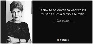 TOP 25 QUOTES BY RUTH RENDELL | A-Z Quotes via Relatably.com