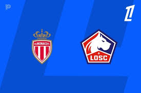 PREVIEW | Monaco vs Lille: team news, lineups, predictions (Ligue 1 10/05)