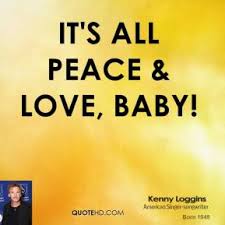 Kenny Loggins Quotes | QuoteHD via Relatably.com