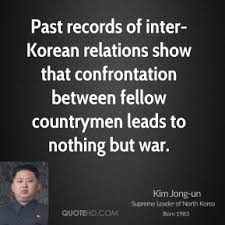 Kim Jong-un Quotes. QuotesGram via Relatably.com