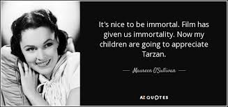 QUOTES BY MAUREEN O&#39;SULLIVAN | A-Z Quotes via Relatably.com