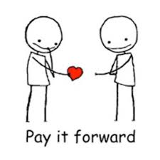 Image result for pay it forward meme