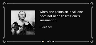 TOP 25 QUOTES BY ELLEN KEY | A-Z Quotes via Relatably.com