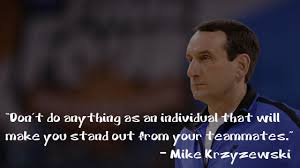 Famous Coach K Quotes. QuotesGram via Relatably.com