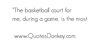 Famous quotes about &#39;Basketball Court&#39; - QuotationOf . COM via Relatably.com