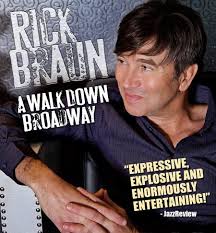 Rick Braun &quot;A Walk Down Broadway&quot; - 4816