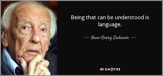 TOP 21 QUOTES BY HANS-GEORG GADAMER | A-Z Quotes via Relatably.com