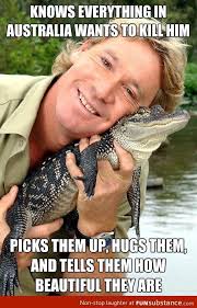 Good guy Steve Irwin on imgfave via Relatably.com